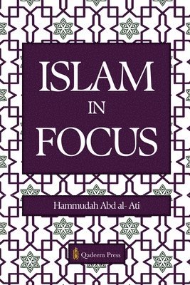 Hammudah Abd Al- Ati, Qadeem Press - Islam in Focus, Häftad. Tillgänglighet: Lägg i varukorg