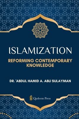 'Abdul Hamid a Abu Sulayman, Qadeem Press - Islamization, Häftad. Tillgänglighet: Lägg i varukorg