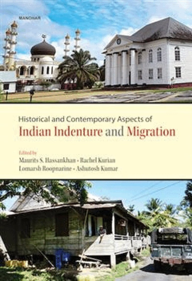 Rachel Kurian, Maurits S. Hassankhan, Rachel Kurian - Historical and Contemporary Aspects of Indian Indenture and Migration, Inbunden. Tillgänglighet: Tillfälligt slut