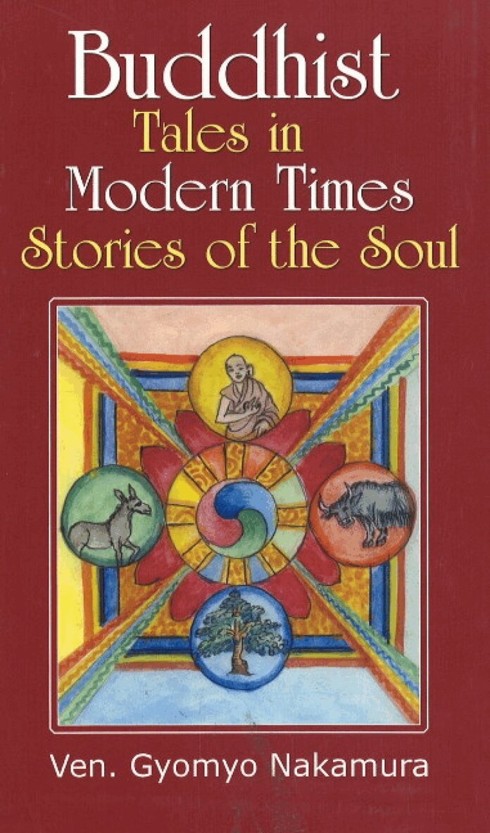 Ven Gyomyo Nakamura - Buddhist Tales in Modern Times, Häftad