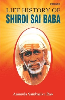 Ammula Sambasiva Rao - Life History of Shirdi Sai Baba, Häftad