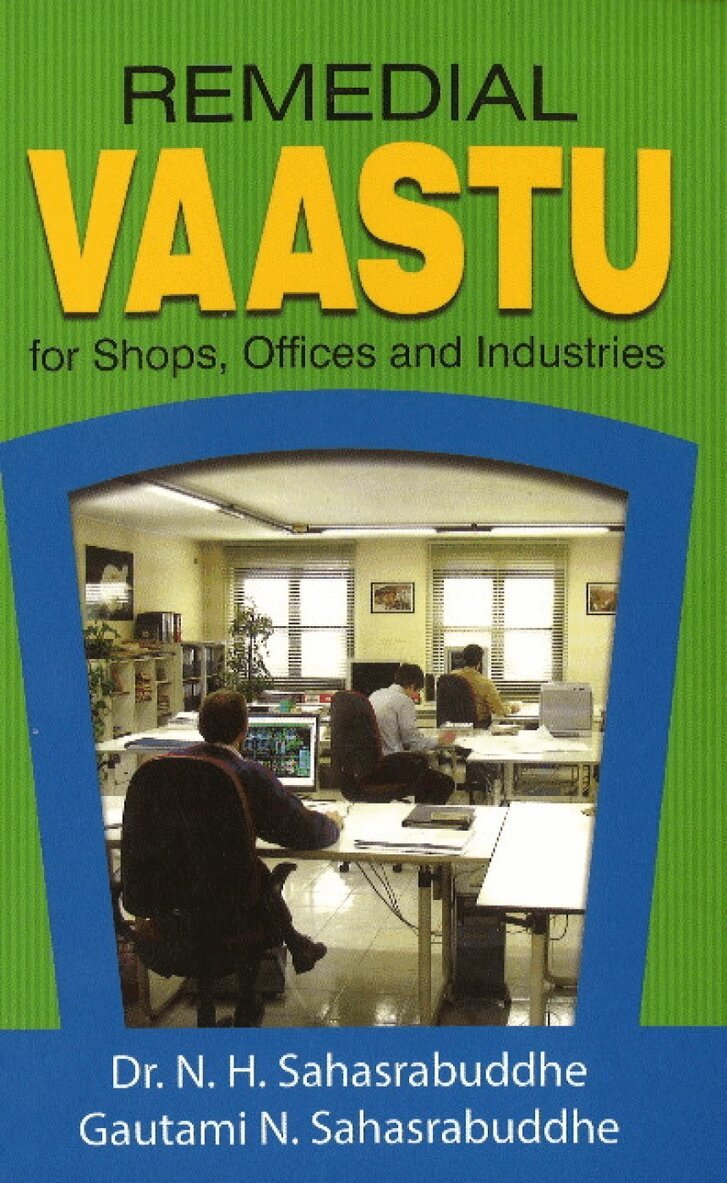 N H Sahasrabudhe, Gautami N Sahasrabuddhe - Remedial Vaastu for Shops, Offices & Industries, Häftad