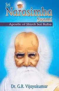 G. R. Vijayakumar - Sri Narasimha Swami: Apostle of Shirdi Sai Baba, Häftad. Tillgänglighet: Lägg i varukorg