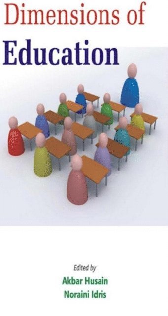 Noraini Idris, Akbar Hussain - Dimensions of Education, E-bok