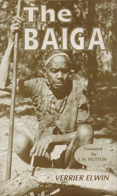 Verrier Elwin - Baiga, E-bok