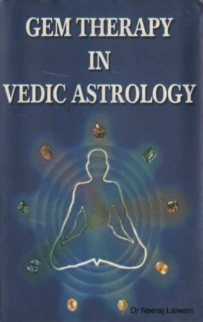 Neeraj Lalwani - Gem therapy In Vedic Astrology, E-bok
