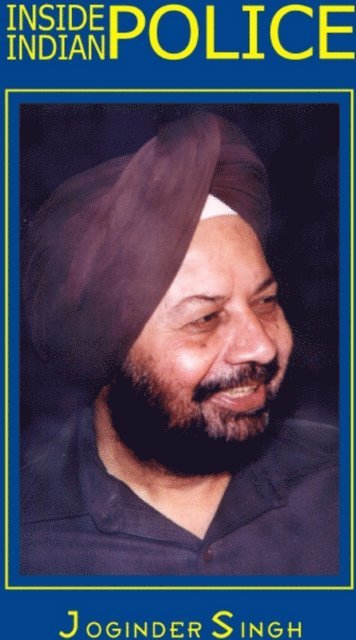Joginder Singh - Inside Indian Police, E-bok