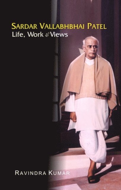 Dr Ravindra Kumar - Sardar Vallabhbhai Patel, E-bok