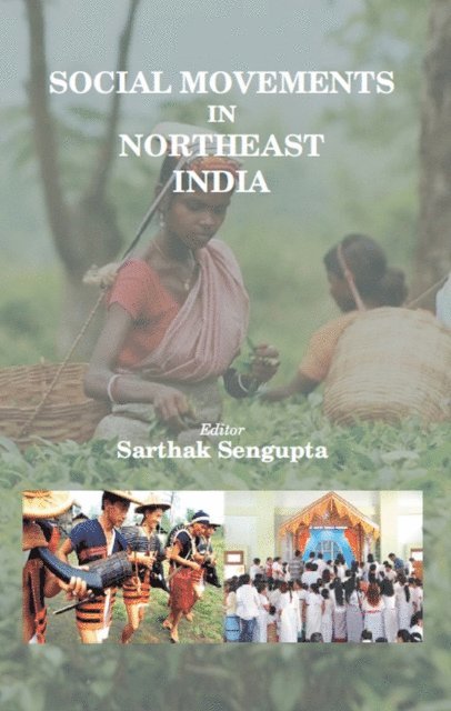 Sarthak Sengupta - Social Movements in Northeast India, E-bok