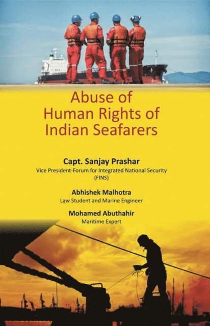 Abhishek Malhotra, Sanjay Prashar - Abuse of Human Rights of Indian Seafarers, E-bok