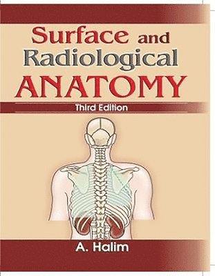 A. Halim - Surface and Radiological Anatomy, Häftad