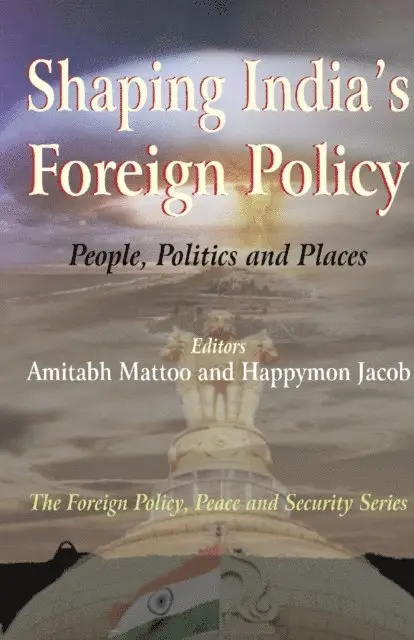 Amitabh Matto / Happymon Jacob - Shaping India's Foreign Policy, E-bok. Tillgänglighet: Lägg i varukorg