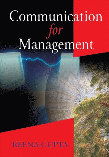 Reena Gupta - Communication for Management, E-bok