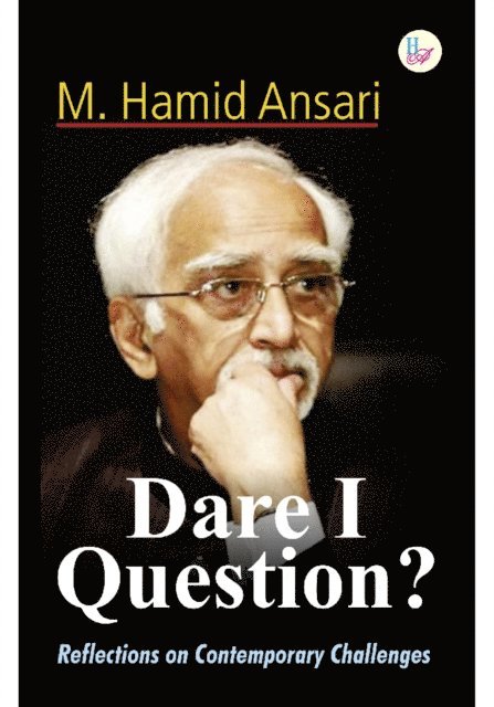 M. Hamid Ansari - Dare I Question?, E-bok