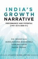 D K Srivastava, Muralikrishna Bharadwaj, Tarrung Kapur - India's Growth Narrative, Häftad