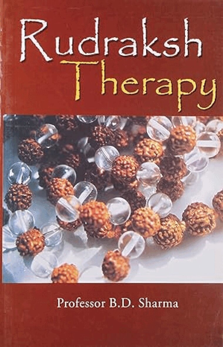 B. D. Sharma - Rudraksh Therapy, Häftad