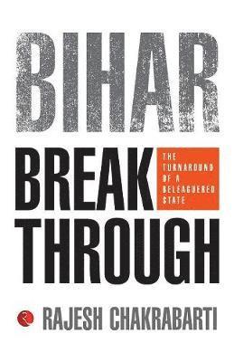Rajesh Chakrabarti - Bihar Breakthrough, Häftad