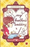 Andaleeb Wajid - My Brother's Wedding, Häftad