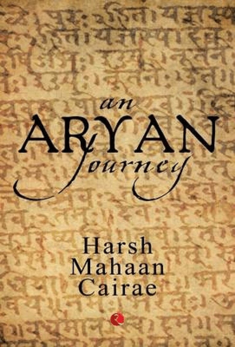 Harsh Mahaan Cairae - Aryan Journey, Häftad