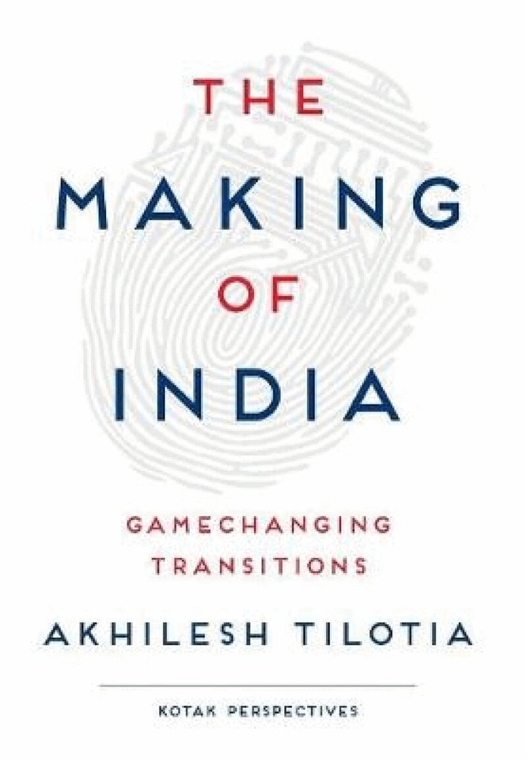 Akhilesh Tilotia - Making of India, Inbunden