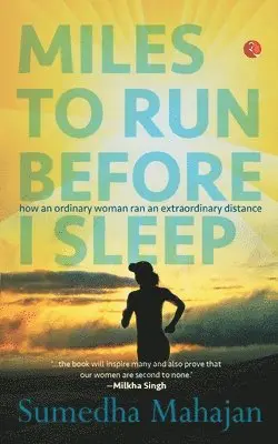 Sumedha Mahajan - Miles to Run Before I Sleep, Häftad. Tillgänglighet: Lägg i varukorg