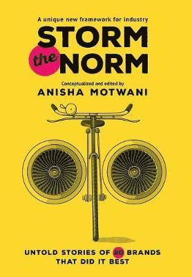 Anisha Motwani, Santosh Desai - Storm the Norm, Inbunden