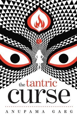 Anupama Garg - Tantric Curse, Häftad