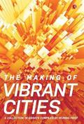 The Making Of Vibrant Cities