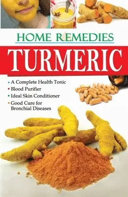Dr.  Rajiv Sharma - Home Remedies Turmaric, Häftad. Tillgänglighet: Lägg i varukorg