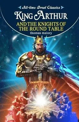 Sahil Gupta - King Arthur and the Knights of the Round Table, Häftad. Tillgänglighet: Lägg i varukorg