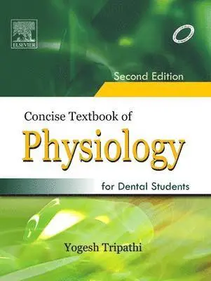 Yogesh Tripathi - Concise Textbook of Physiology for Dental Students, Häftad. Tillgänglighet: Kommande