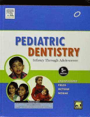 Paul S. Casamassimo, Henry Fields, Dennis J. McTigue, Arthur J. Nowak - Pediatric Dentistry, Inbunden