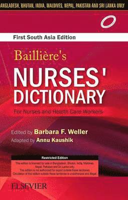 Annu Kaushik - Bailliere's Nurses Dictionary for Nurses and Health Care Workers, 1st South Aisa Edition, Häftad