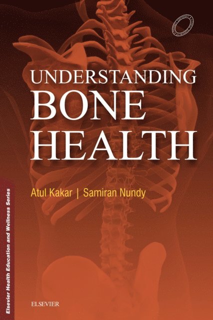 Atul Kakar - Understanding Bone Health - E-Book, E-bok