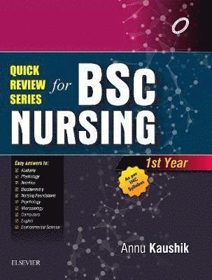 Annu Kaushik - Quick Review Series For B.Sc. Nursing: 1st Year, Häftad