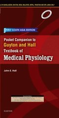 Pocket Companion to Guyton and Hall-Textbook of Medical Physiology: First South Asia Edition - E-Book