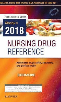Annu Kaushik - Mosby's 2018 Nursing Drug Reference: First South Asia Edition, Häftad
