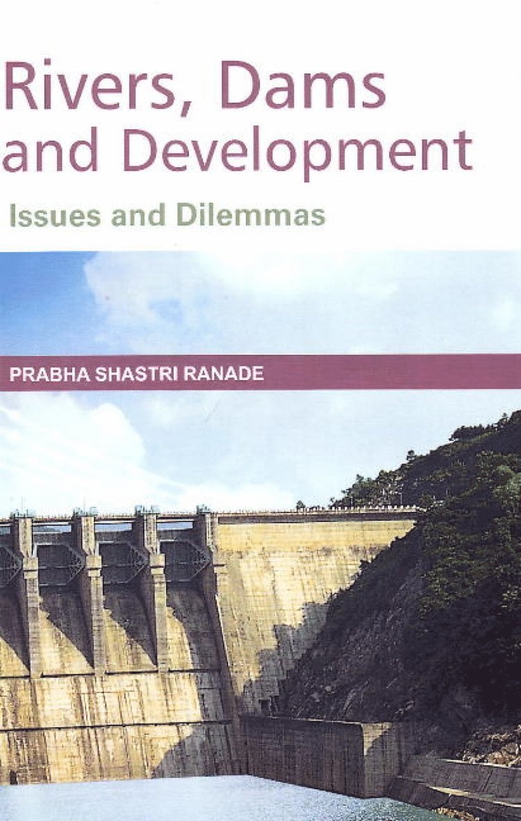 Prabha Shastri Ranade - Rivers, Dams & Developments, Inbunden