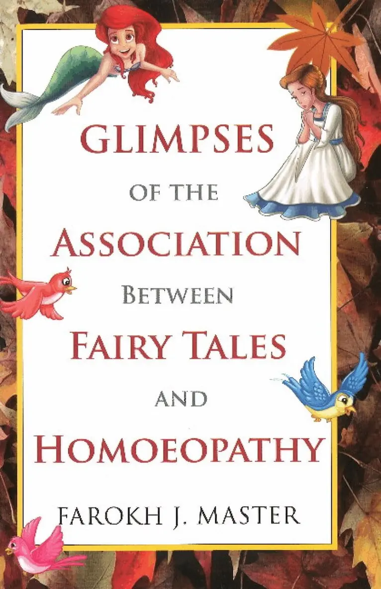 Farokh J Master - Glimpses of the Association Between Fairy Tales & Homeopathy, Inbunden. Tillgänglighet: Tillfälligt slut