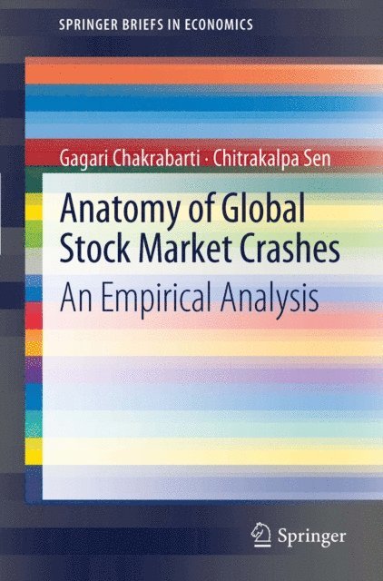 Chitrakalpa Sen, Gagari Chakrabarti - Anatomy of Global Stock Market Crashes, E-bok