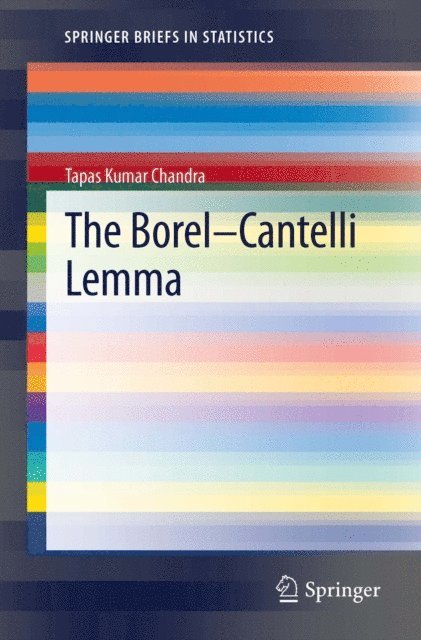 Tapas Kumar Chandra - Borel-Cantelli Lemma, E-bok