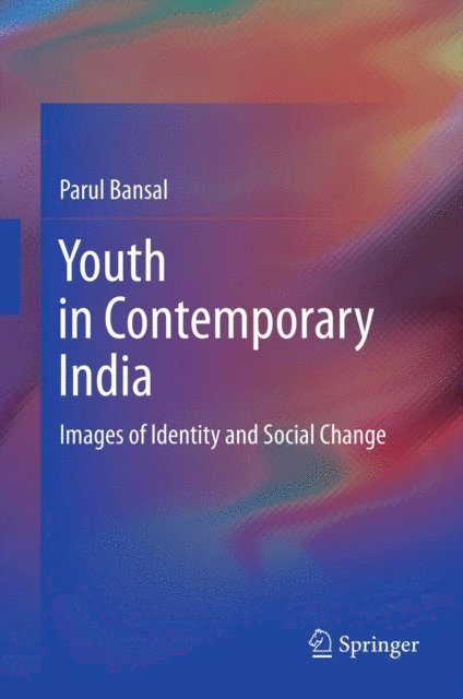 Parul Bansal - Youth in Contemporary India, E-bok