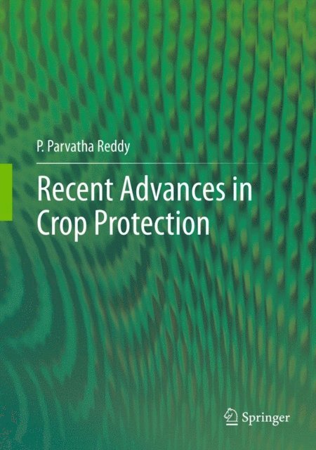 P.Parvatha Reddy - Recent advances in crop protection, E-bok