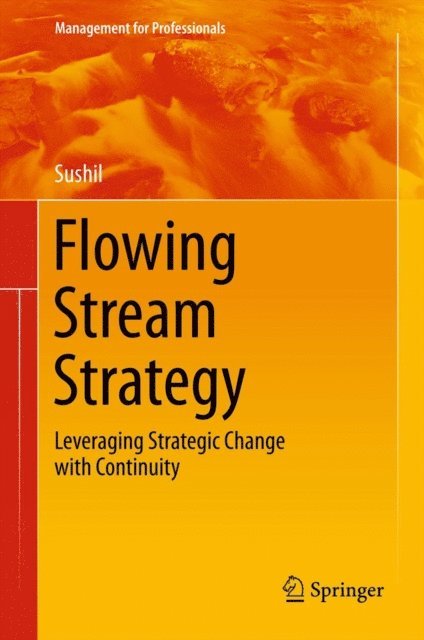 Prof. Sushil - Flowing Stream Strategy, E-bok