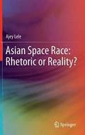 Asian Space Race: Rhetoric or Reality?