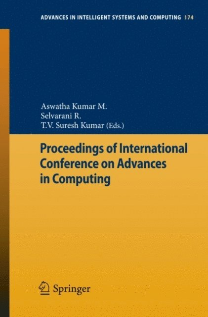 T V Suresh Kumar, Selvarani R., Aswatha Kumar M. - Proceedings of International Conference on Advances in Computing, E-bok