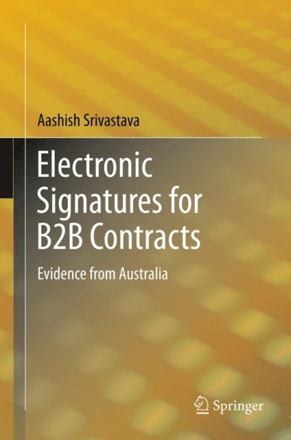 Aashish Srivastava - Electronic Signatures for B2B Contracts, E-bok