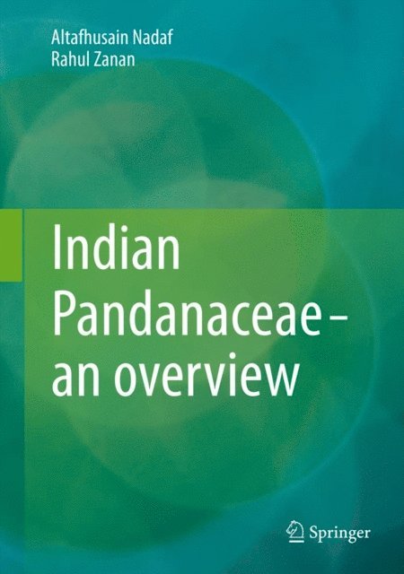 Rahul Zanan, Altafhusain Nadaf - Indian Pandanaceae - an overview, E-bok