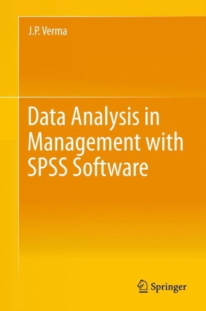 J.P. Verma - Data Analysis in Management with SPSS Software, E-bok
