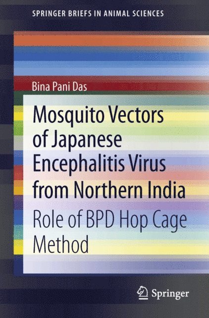 Bina Pani Das - Mosquito Vectors of Japanese Encephalitis Virus from Northern India, E-bok